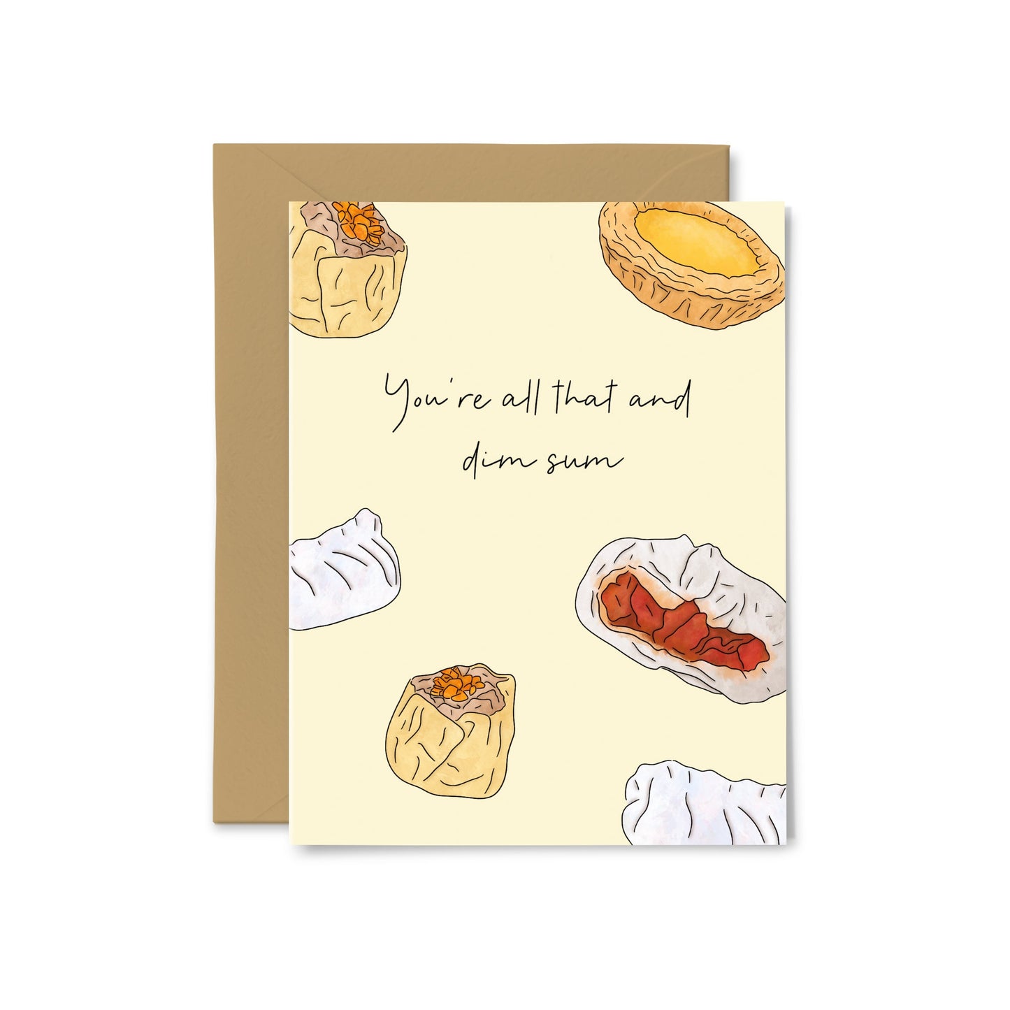 “You're All That And Dim Sum” Dim Sum Greeting Card