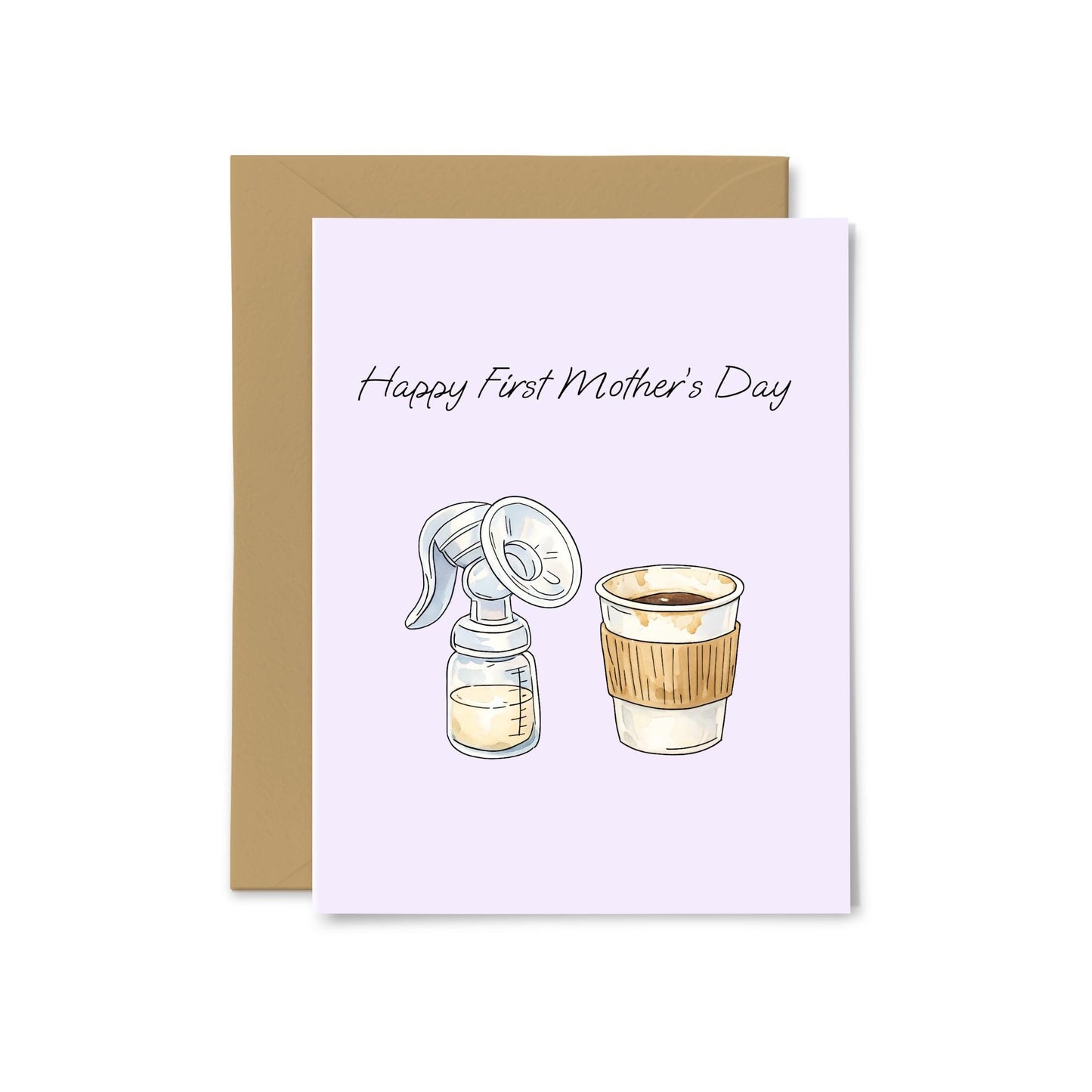 “Happy First Mother’s Day” Pump and Coffee Greeting Card