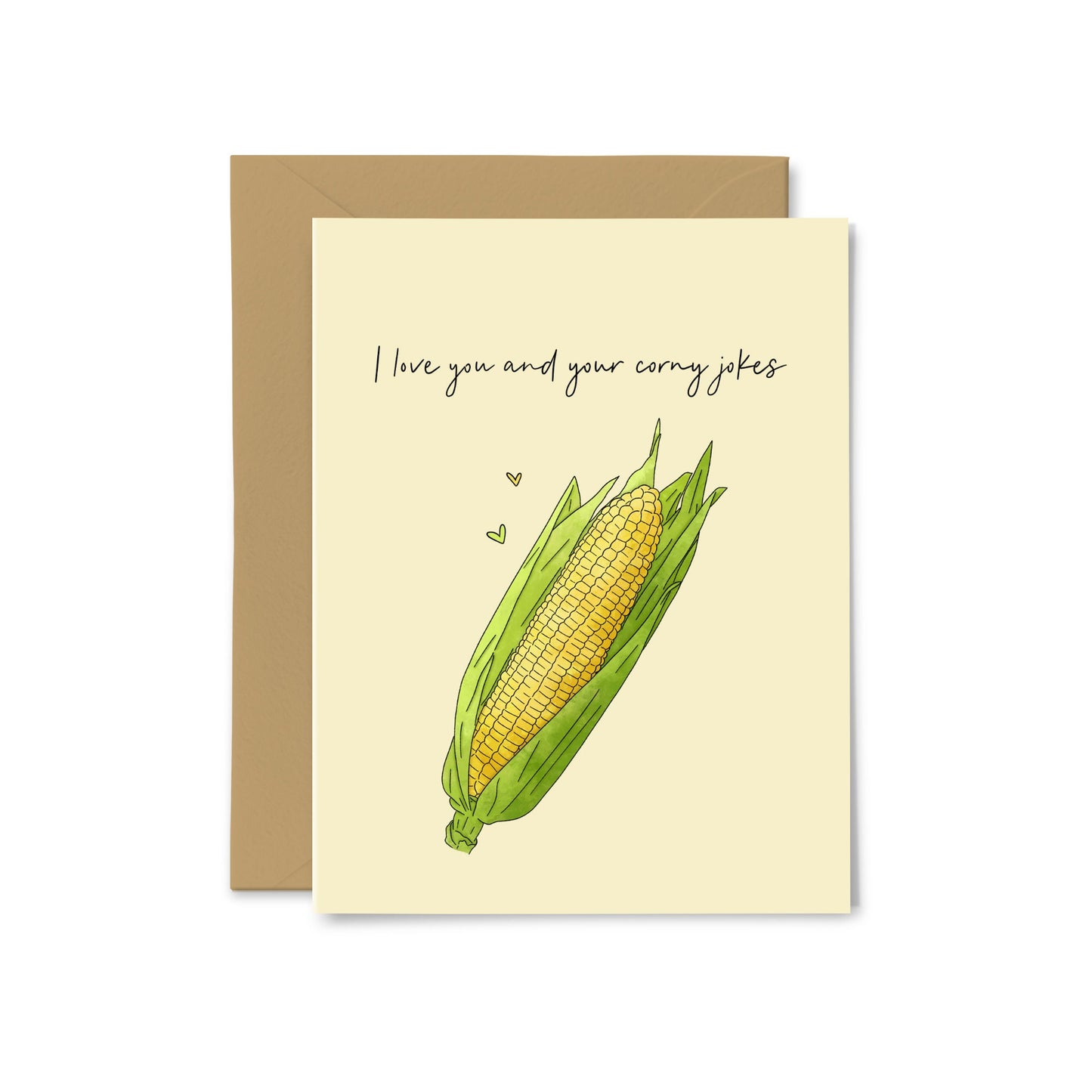 “I Love You and Your Corny Jokes” Corn Greeting Card