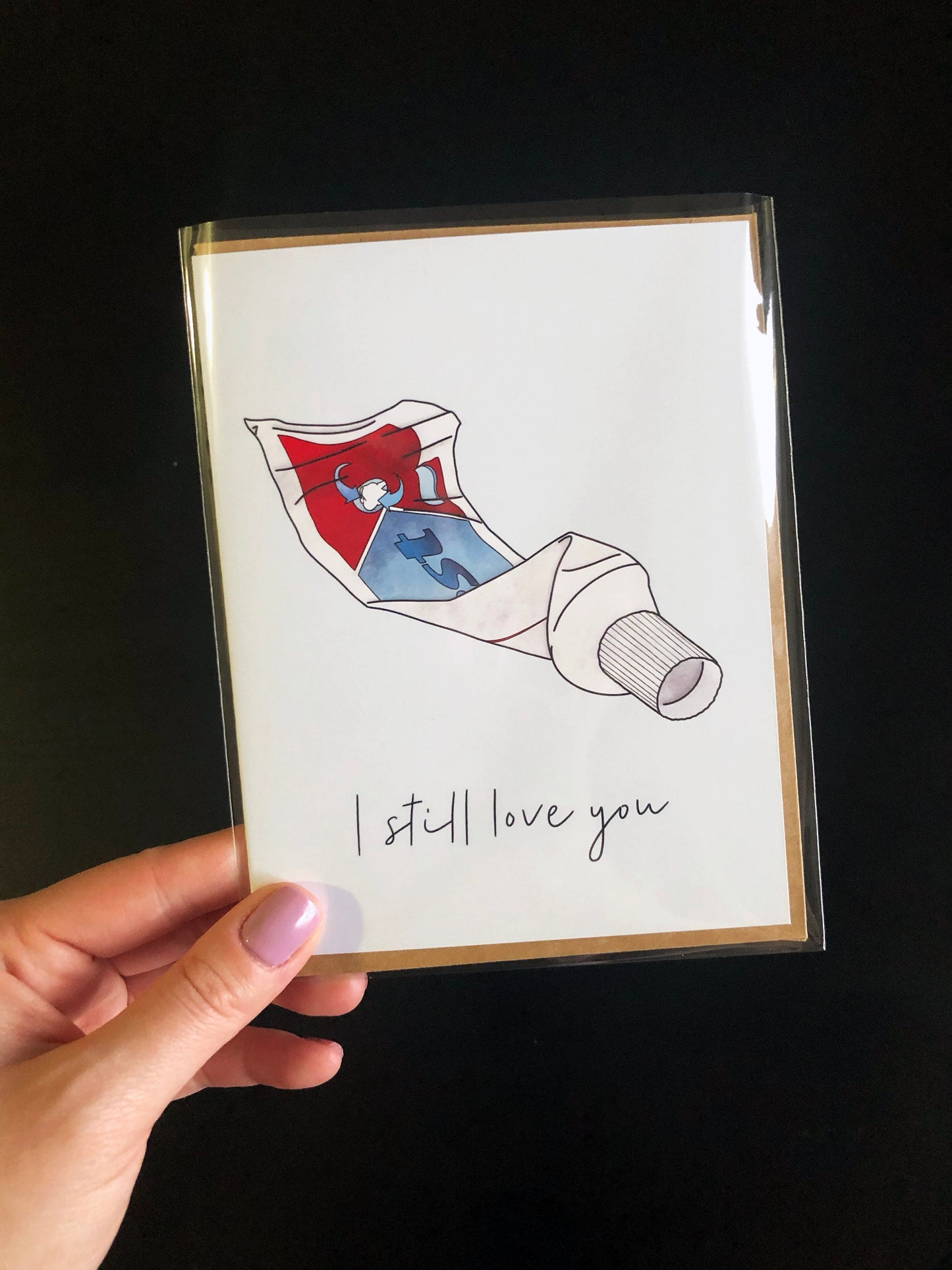 “I Still Love You” Toothpaste Greeting Card