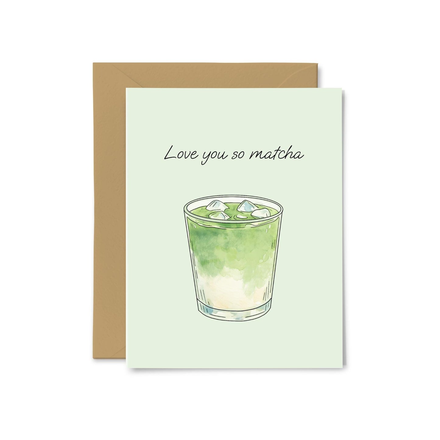 “Love You So Matcha” Iced Matcha Greeting Card