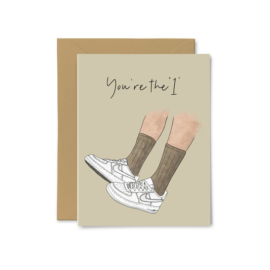 “You're the 1" White Sneakers Greeting Card