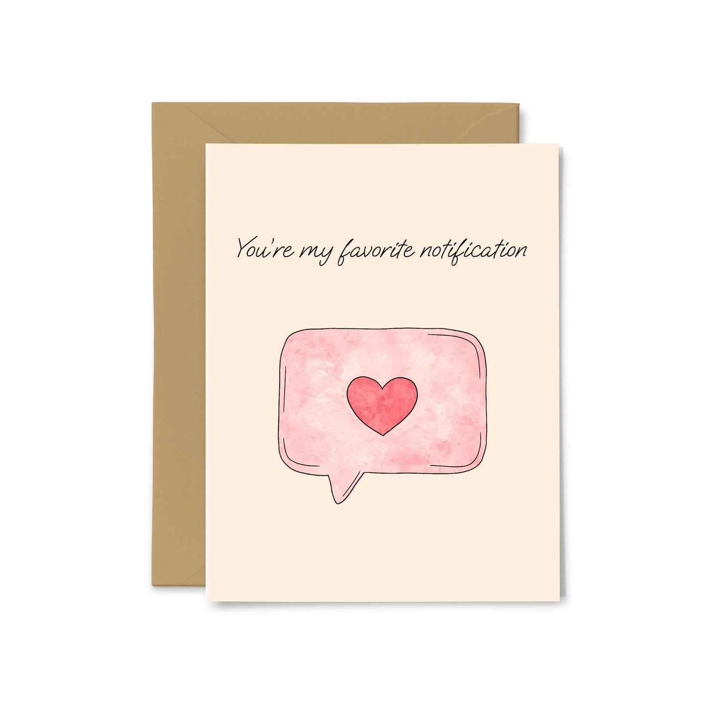 “You're My Favorite Notification” Greeting Card