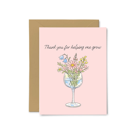 “Thank You For Helping Me Grow” Flowers in Wine Glass Greeting Card