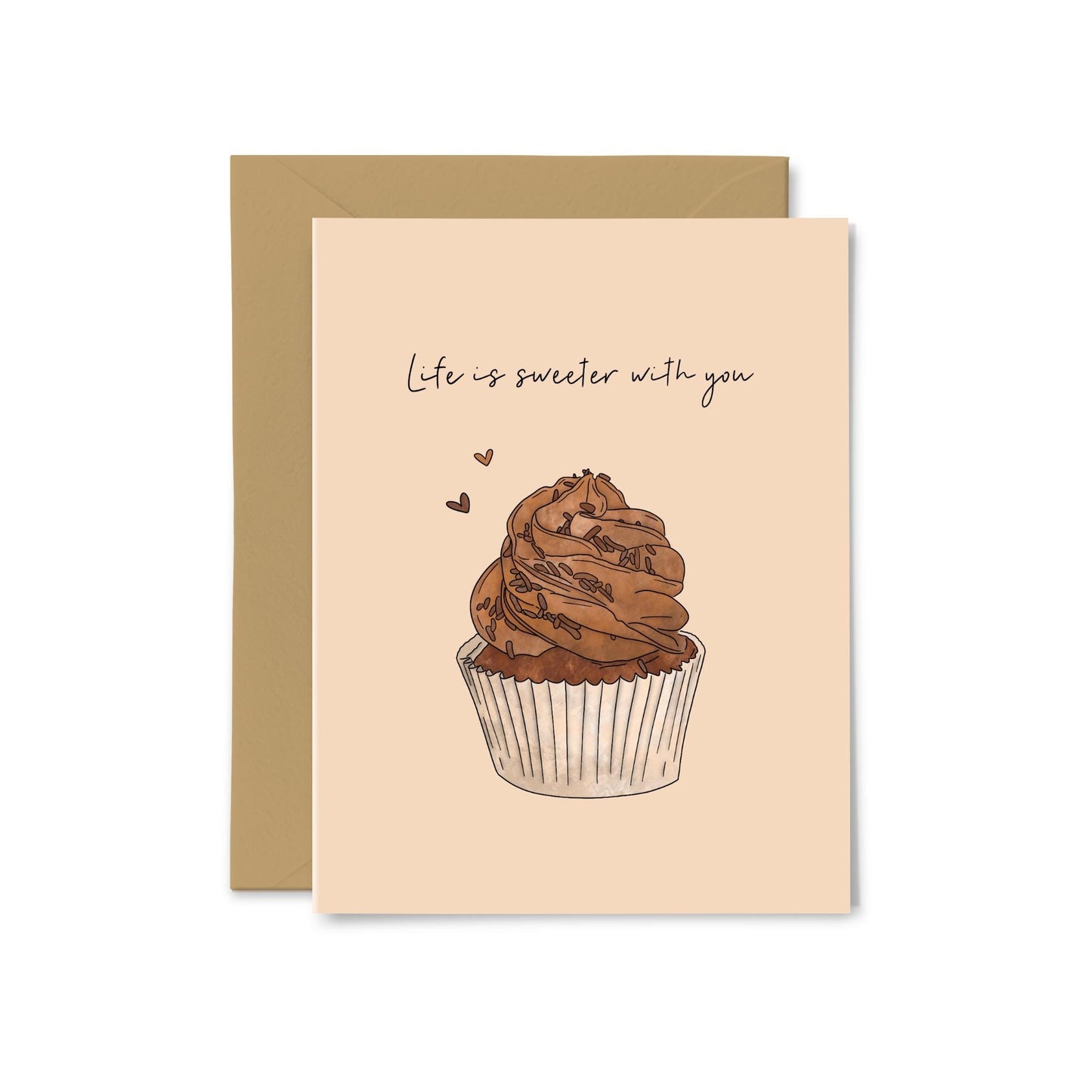 “Life is Sweeter With You” Chocolate Cupcake Greeting Card