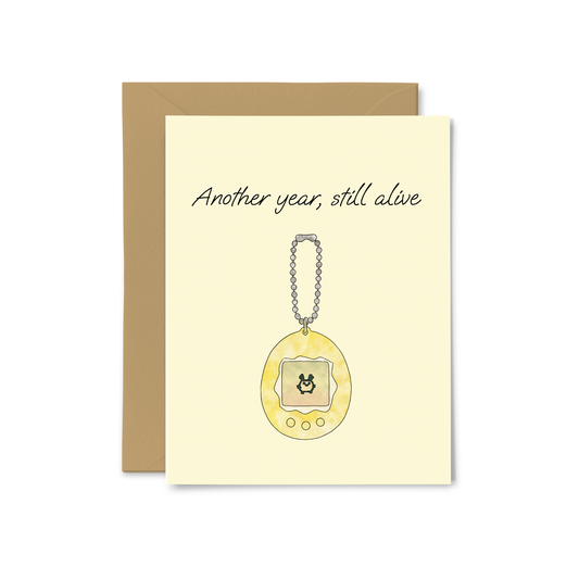 “Another Year, Still Alive” Greeting Card
