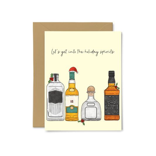“Let's Get Into the Holiday Spirits” Alcohol Greeting Card