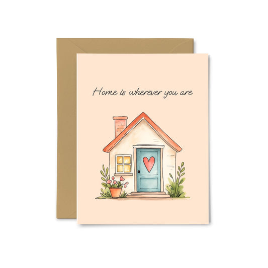 “Home is Wherever You Are” House Greeting Card
