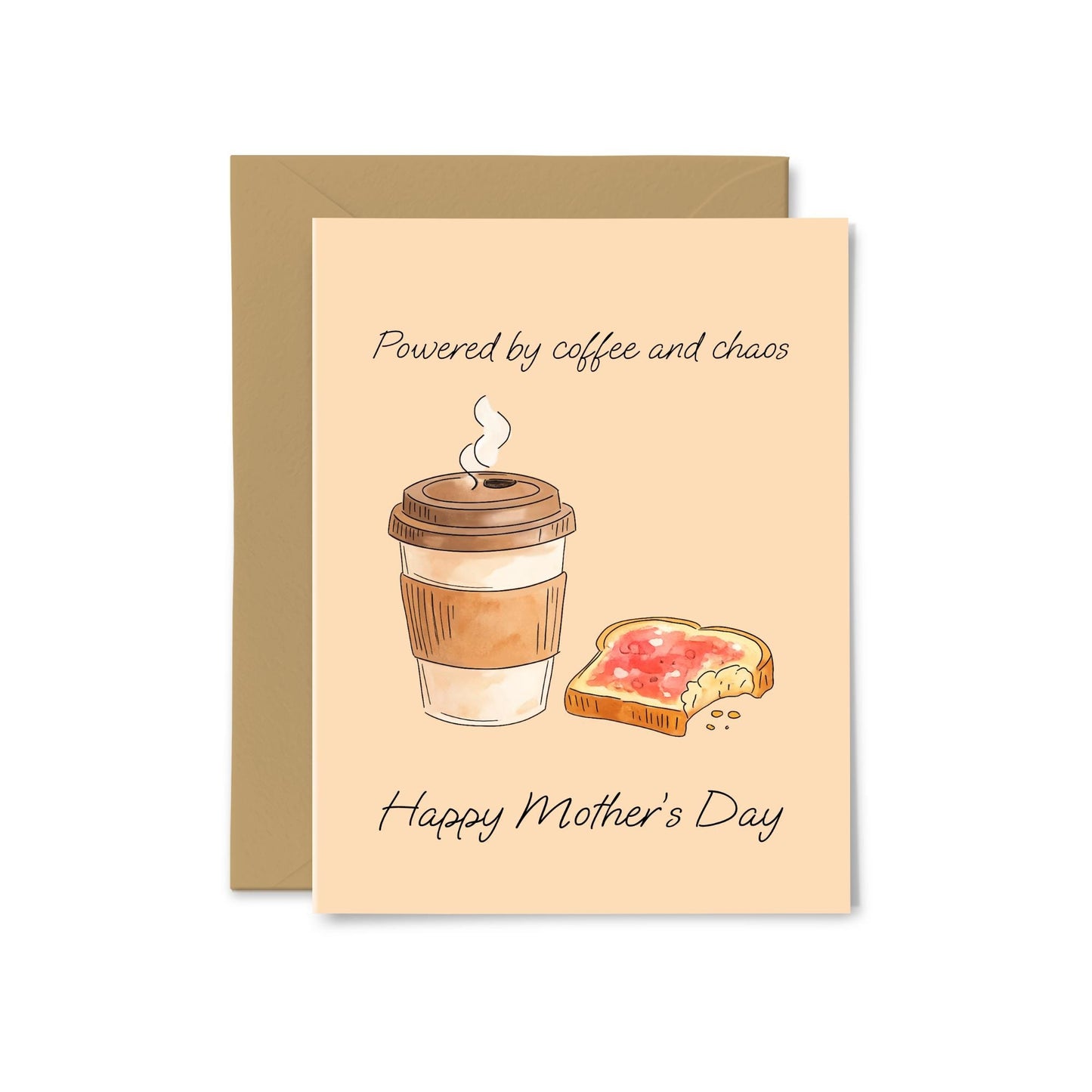 “Powered By Coffee and Chaos… Happy Mother’s Day” Coffee and Toast Greeting Card
