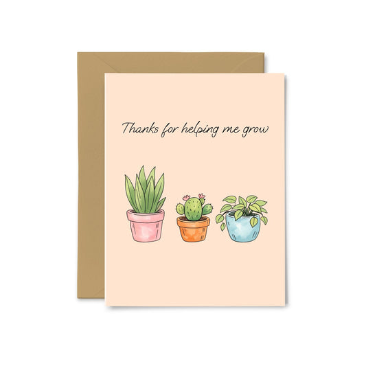 “Thank You For Helping Me Grow” Plants Greeting Card